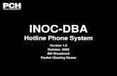 INOC-DBA Hotline Phone System Version 1.0 October, 2002 Bill Woodcock Packet Clearing House.