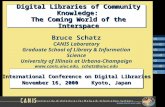 International Conference on Digital Libraries November 16, 2000 Kyoto, Japan Digital Libraries of Community Knowledge: The Coming World of the Interspace.