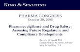 PHARMA CONGRESS October 28, 2008 Pharmacovigilance and Drug Safety: Assessing Future Regulatory and Compliance Developments Beverly H. Lorell, MD Senior.