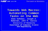 HFWEB June 3, 1999 Towards Web Macros: Automating Common Tasks on the Web Alex Safonov, Joseph A. Konstan, John V. Carlis University of Minnesota Department.