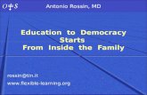 Rossin@tin.it  Education to Democracy Starts From Inside the Family Antonio Rossin, MD.