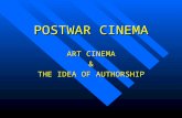 POSTWAR CINEMA ART CINEMA & THE IDEA OF AUTHORSHIP.
