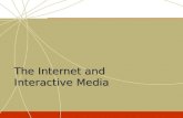 The Internet and Interactive Media. Why the rapid adoption of the Internet?