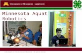 © 2011 Regents of the University of Minnesota. All rights reserved. Minnesota Aquatic Robotics.