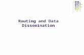 Routing and Data Dissemination. Outline Motivation and Challenges Basic Idea of Three Routing and Data Dissemination schemes in Sensor Networks Some Thoughts.
