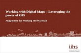 Working with Digital Maps – Leveraging the power of GIS Programme for Working Professionals.