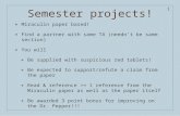 1 Semester projects! ❖ Miraculin paper based! ❖ Find a partner with same TA (needn’t be same section) ❖ You will ❖ Be supplied with suspicious red tablets!