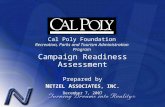 Campaign Readiness Assessment Prepared by N ETZEL A SSOCIATES, INC. December 7, 2007 Cal Poly Foundation Recreation, Parks and Tourism Administration Program.
