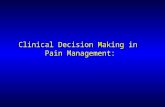 Clinical Decision Making in Pain Management:. The Panel Andy Jagoda, MD, FACEP, Professor of Emergency Medicine Mount Sinai School of Medicine, New York,