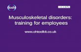 Musculoskeletal disorders: training for employees .