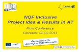NQF Inclusive Project Idea & Results in AT Final Conference Gleisdorf, 08.09.2011.