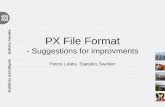 PX File Format - Suggestions for improvments Petros Likidis, Statistics Sweden.