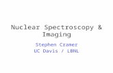 Nuclear Spectroscopy & Imaging Stephen Cramer UC Davis / LBNL.