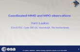 1 H. Laakso, SERENA - HEWG meeting, Mykonos, Greece, 8-11 June 2009 1 Coordinated MMO and MPO observations Harri Laakso ESA/ESTEC, Code SRE-OS, Noordwijk,