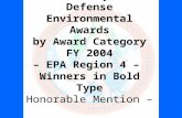 Secretary of Defense Environmental Awards by Award Category FY 2004 – EPA Region 4 – Winners in Bold Type Honorable Mention – All Others.