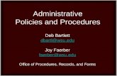 Administrative Policies and Procedures Deb Bartlett dbartl@wsu.edu Joy Faerber faerber@wsu.edu Office of Procedures, Records, and Forms.