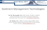 Sediment Management Technologies W. H. McAnally PhD, PE, D.CE, D.NE, F.ASCE Research Professor of Civil & Environmental Engineering Mississippi State University,
