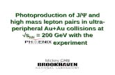 Photoproduction of J/  and high mass lepton pairs in ultra- peripheral Au+Au collisions at  s NN = 200 GeV with the ---------- - experiment Mickey Chiu.