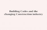 Building Codes and the changing Construction industry.