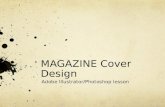 MAGAZINE Cover Design Adobe Illustrator/Photoshop lesson.