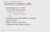 IMS 6217: Distributed Databases 1 Dr. Lawrence West, Management Dept., University of Central Florida lwest@bus.ucf.edu Distributed Databases (DDB) Introduction.