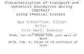 Characterization of transport and dynamical boundaries during CONTRAST using chemical tracers Sue Schauffler, Elliot Atlas Eric Apel, Rebecca Hornbrook.