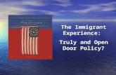 The Immigrant Experience: Truly and Open Door Policy? Cover Slide.