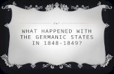 WHAT HAPPENED WITH THE GERMANIC STATES IN 1848-1849?