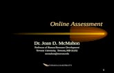 1 Online Assessment Dr. Joan D. McMahon Professor of Human Resource Development Towson University, Towson, MD 21252 mcmahon@towson.edu.