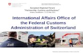 Swiss Federal Department of Finance FDF Swiss Federal Customs Administration FCA International Affairs Office of the Federal Customs Administration of.
