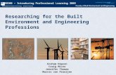 BEB100 – Introducing Professional Learning 2009 Researching for the Built Environment and Engineering Professions Graham Dawson Craig Milne Jennifer Thomas.
