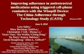 Improving adherence to antiretroviral medications using triggered cell-phone reminders with the Wisepill Device: The China Adherence through Technology.