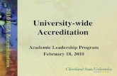 University-wide Accreditation Academic Leadership Program February 18, 2010.