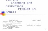 A Node Control Model for the Charging and Accounting Problem in MANETs Inna Kofman Uyen Trang Nguyen, Hoang Lan Nguyen University of Düsseldorf York University.