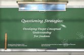 Questioning Strategies: Developing Deeper Conceptual Understanding For Students Developing Deeper Conceptual Understanding For Students Strategic Science.