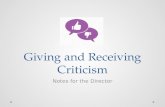 Giving and Receiving Criticism Notes for the Director.