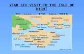 YEAR SIX VISIT TO THE ISLE OF WIGHT 8 th June – 12 th June 2015.