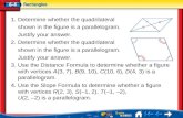 Lesson 4 Menu 1.Determine whether the quadrilateral shown in the figure is a parallelogram. Justify your answer. 2.Determine whether the quadrilateral.