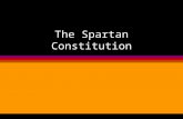 The Spartan Constitution. Social Groups l Spartan Citizens (Equals - homoioi) l Spartans who had lost full citizenship, either as punishment or because.