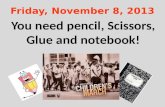 Friday, November 8, 2013 You need pencil, Scissors, Glue and notebook!