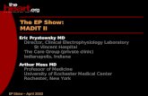 EP Show – April 2002 MADIT II The EP Show: MADIT II Eric Prystowsky MD Director, Clinical Electrophysiology Laboratory St Vincent Hospital The Care Group.