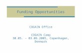 Funding Opportunities COGAIN Office COGAIN Camp 30.05. - 03.06.2005, Copenhagen, Denmark.
