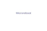 Microreboot. References 1.George Candea, Shinichi Kawamoto, Yuichi Fujiki, Greg Friedman, Armando Fox, “Microreboot – A Technique for Cheap Recovery”,