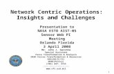 Forces Transformation & Resources 1 Network Centric Operations: Insights and Challenges Mr. John J. Garstka Special Assistant Force Transformation & Analysis.
