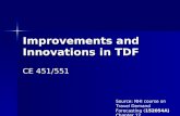 Improvements and Innovations in TDF CE 451/551 Source: NHI course on Travel Demand Forecasting (152054A) Chapter 12.