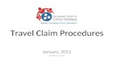 Travel Claim Procedures January, 2012 Created by: Sue Lee.