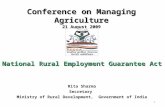 Conference on Managing Agriculture 21 August 2009 Conference on Managing Agriculture 21 August 2009 National Rural Employment Guarantee Act Rita Sharma.