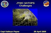 JTWC SATOPS Challenges Capt Kathryn Payne 28 April 2009.