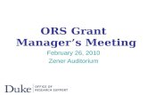 ORS Grant Manager’s Meeting February 26, 2010 Zener Auditorium.