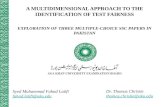 A MULTIDIMENSIONAL APPROACH TO THE IDENTIFICATION OF TEST FAIRNESS EXPLORATION OF THREE MULTIPLE-CHOICE SSC PAPERS IN PAKISTAN Syed Muhammad Fahad Latifi.